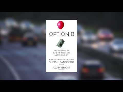 雪莉·桑德伯格《拥抱B选项》| Option B-Sheryl Sandberg