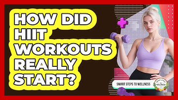 How Did HIIT Workouts Really Start? - Smart Steps to Wellness
