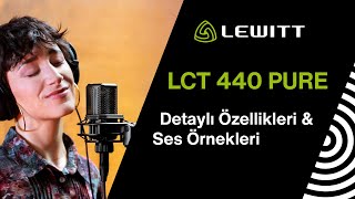 Lct 440 Pure Detaylı Ürün Videosu & Ses Örnekleri