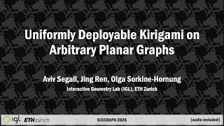 [SIGGRAPH 2026] Uniformly Deployable Kirigami on Arbitrary Planar Graphs