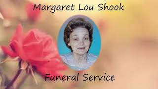 Margaret Shook Funeral Service