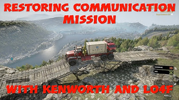 SnowRunner Restoring Communication Mission With Kenworth And Lo4f