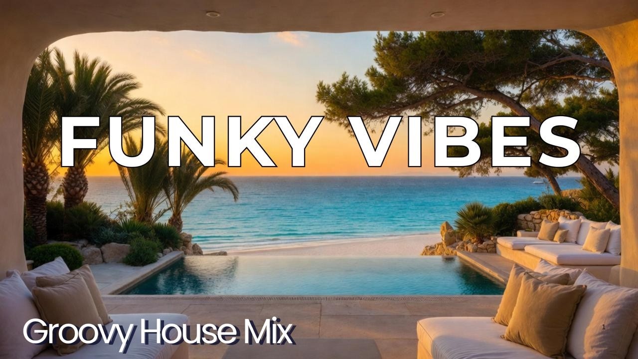 ☀️ Funky Ibiza House Music Mix | Balearic Party & Funky Disco Vibes