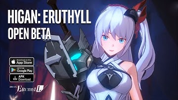 HIGAN ERUTHULL Gameplay - OPEN BETA on Android by BiliBili