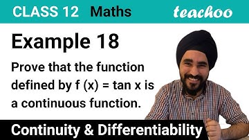 Example 18 - Prove that f(x) = tan x is a continuous function - Teachoo