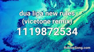 Dua Lipa New Rules Vicetone Remix Roblox Id Music Code Youtube - roblox sound id for new rules