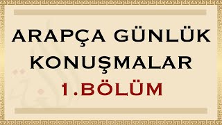 ARAPÇA GÜNLÜK KONUŞMALAR 1