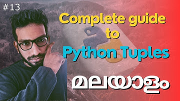 Mastering Python Tuples: A Comprehensive Guide for Beginners | Malayalam | Python Tuples explained