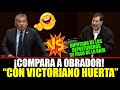 ¡VEAN! ¡NOROÑA DESTROZA a Diputado de los SEPULTUREROS! Por Comparar a AMLO con VICTORIANO HUERTA!