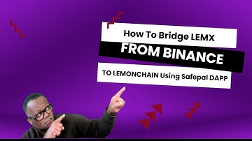 How To Bridge LEMX From Binance To LemonChain Using The DAPP in Safepal