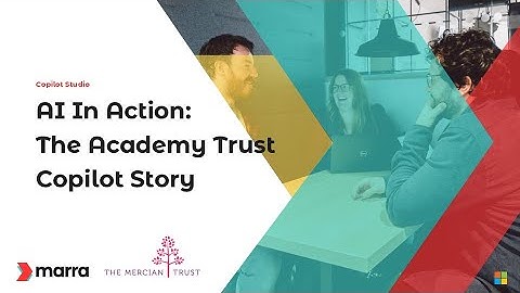 AI in Action The Academy Trust Copilot Story Webinar