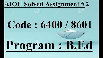 AIOU Code 8601 / 6400 Solved Assignment No 2 Autumn 2024 | Baloch Academy