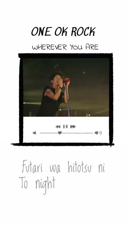 Snap whatsapp/instastory keren one ok rock-wherever you are