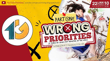 Wrong Priorities Part One (January 22, 2023)