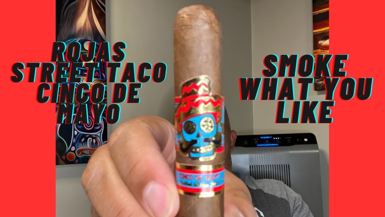 Rojas Street Taco Cinco De Mayo Cigar