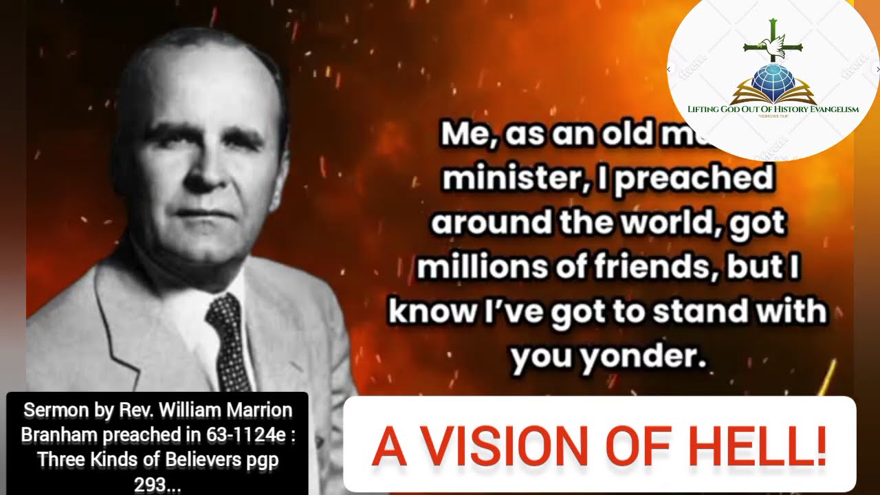 A VISION OF HELL! || WILLIAM MARRION BRANHAM || EVANGELIST MWESIGE RONALD #heaven #hell #truth