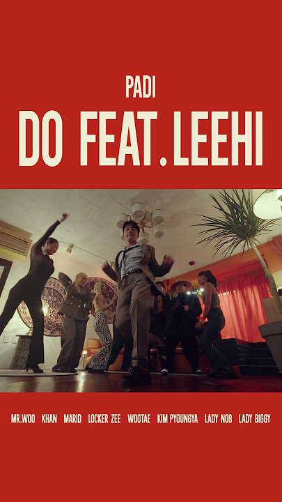 Padi - 'DO (Feat. LeeHi)' Dance M/V