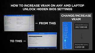 [How to] Increase VRAM on ANY AMD Laptop/AMD APU! and Unlock Hidden BIOS Settings! | Smokeless_UMAF