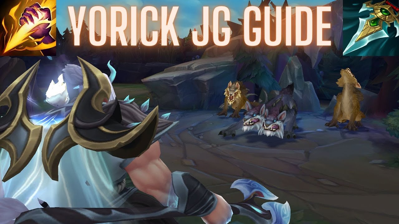 Yorick Build Guide : Complete Yorick Guide (In-depth) by Jorge Van