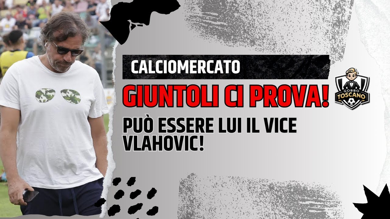 GIUNTOLI CI PROVA! Può essere proprio lui il vice Vlahovic!