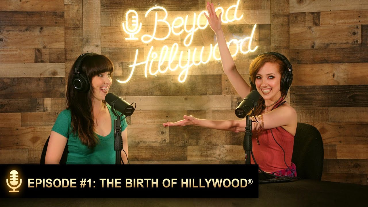 The Birth of Hillywood®│Beyond Hillywood® Podcast 1 YouTube