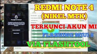 Flashing redmi note 4/4x (Nikel MTK) Via SP Flashtool