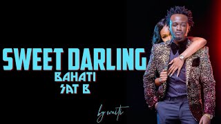 Bahati Ft Sat B-Sweet Darling [Lyric Video]