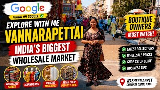 💥 Explore - India's Biggest Wholesale Market Vannarapettai, Chennai 💥 Guide For Boutique Owners