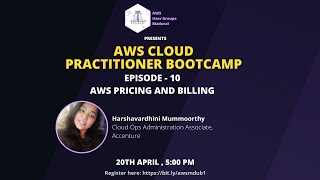 Episode 10: Account Management, Billing & Pricing | AWS Cloud Practitioner Bootcamp | AWS UG Madurai
