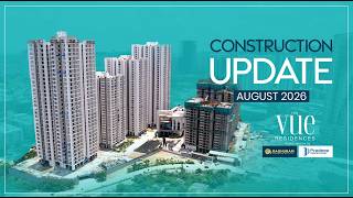 The VUE Residences | Construction Status 1st August 2026 | RRPC