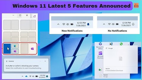 Windows 11 Latest 5 Features Announced - July 2023 Dev and Canary Channel Updates