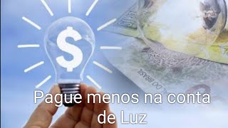 COMO REDUZIR SUA CONTA DE LUZ PELA METADE