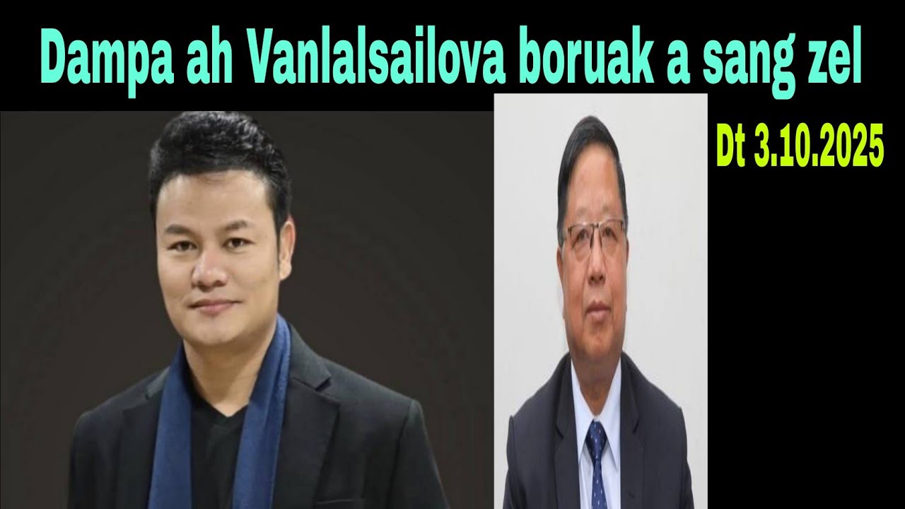 Dampa-ah Sailova boruak a sang zel..Dt 3.10.2025 AD.