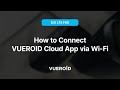 [VUEROID D21 LTE FHD] 01. How to connect Cloud App via Wi Fi