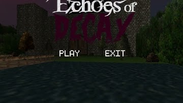 Echoes of Decay [mini devlog] - Main Menu