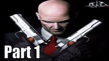 Hitman Contracts Part 1: First Mission