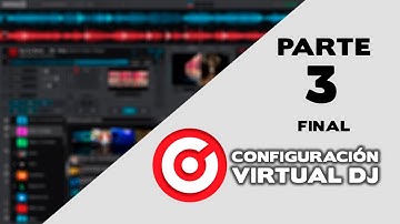 Configuracion completa Virtual dj PARTE 3 (2023) Final