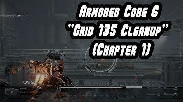 Armored Core VI: Fires of Rubicon - Grid 135 Cleanup (Chapter 1) [PC Gameplay]