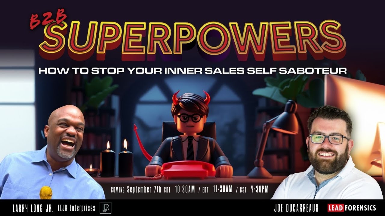 B2B Superpowers - How to Stop Your Inner Sales Self Saboteur - YouTube