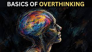 Information Why You Overthink Everything — The Psychology of Overthinking News