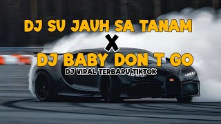 Download Lagu DJ TERBARU VIRAL || DJSU JAUH SA TANAM TAPI HATI TRA HASIL - DJ BABY DON T GO TERBARU VIRAL 2025 MP3 Download Lagu DJ TERBARU VIRAL || DJSU JAUH SA TANAM TAPI HATI TRA HASIL - DJ BABY DON T GO TERBARU VIRAL 2025 MP3
