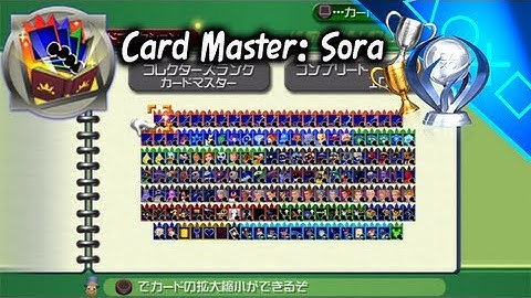 Trophy Guide - Card Master: Sora — Tips On How To Collect All Cards - Kingdom Hearts HD 1.5 ReMIX