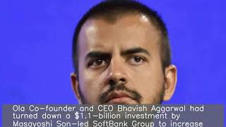 Ola CEO turned down a $1.1 billion SoftBank deal: Report screenshot 3