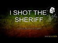 I Shot The Sheriff   Bob Marley Nairud sa Wabad Cover with Lyrics  Reggae