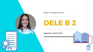 Spanish DELE B2 Exam Preparation