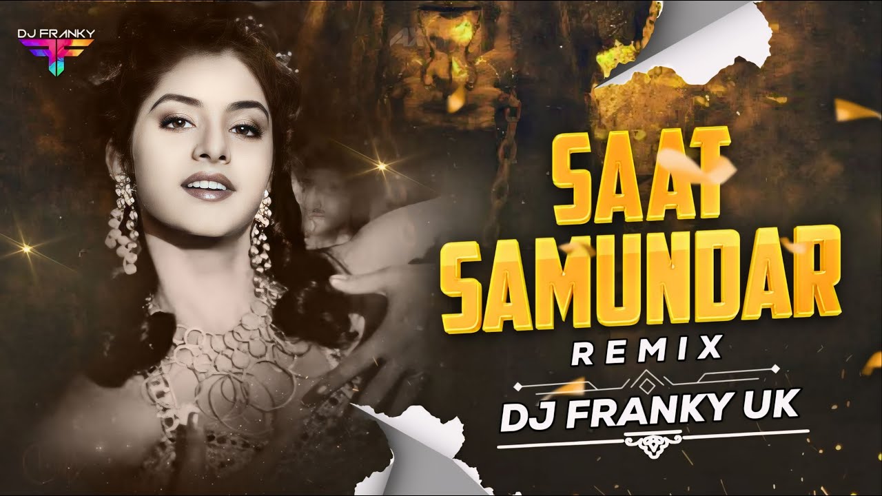 Saat Samundar  Clap Mix  DJ Franky UK  Divya Bharti  Sadhana S  90s Hit  Trending 2024 Remix
