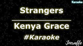 Video thumbnail of "Kenya Grace - Strangers (Karaoke)"