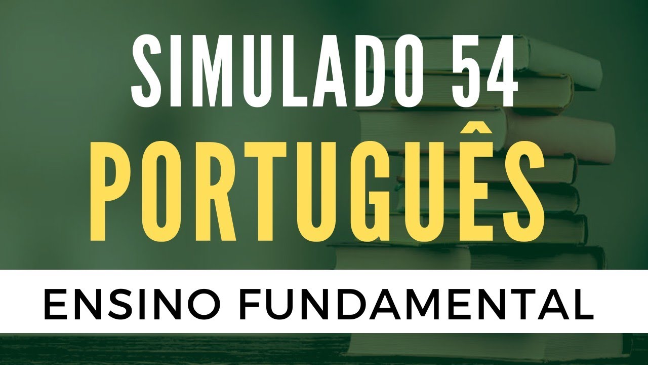 Português para Concursos - Simulado 54 - Ensino Fundamental