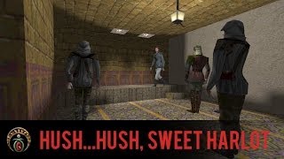 Thief FM: Hush... Hush, Sweet Harlot