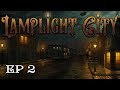 LAMPLIGHT CITY | Preview Gameplay | Ep 2 | Victorian Point and Click Detective Story